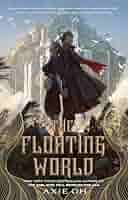 Amazon.co.jp: The Floating World (Floating World, 1) : Oh
